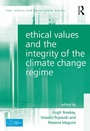 Cover: Ethical Values and the Integrity of the Climate Change Regime - Routledge