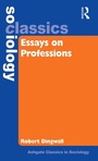 Cover: Essays on Professions - Routledge