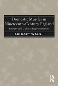 Cover: Domestic Murder in Nineteenth-Century England - Routledge