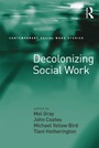 Cover: Decolonizing Social Work - Routledge