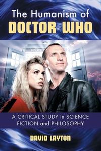Enlarge image Cover: The Humanism of Doctor Who - McFarland & Co Inc