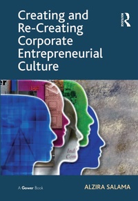 Abbildung von: Creating and Re-Creating Corporate Entrepreneurial Culture - Routledge