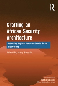 Enlarge image Cover: Crafting an African Security Architecture - Routledge