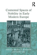 Cover: Contested Spaces of Nobility in Early Modern Europe - Routledge