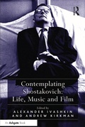 Cover: Contemplating Shostakovich: Life, Music and Film - Routledge