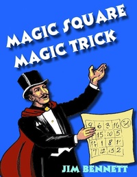 Enlarge image Cover: Magic Square Magic Trick - Lulu.com