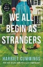 Cover: We All Begin As Strangers - Orion (an Imprint of The Orion Publishing Group Ltd )