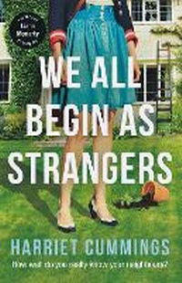 Enlarge image Cover: We All Begin As Strangers - Orion (an Imprint of The Orion Publishing Group Ltd )