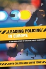 Cover: Leading Policing in Europe - Policy Press