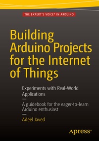 Abbildung von: Building Arduino Projects for the Internet of Things - Apress