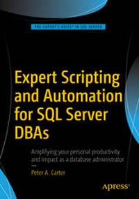 Abbildung von: Expert Scripting and Automation for SQL Server DBAs - Apress