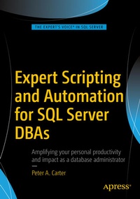 Enlarge image Cover: Expert Scripting and Automation for SQL Server DBAs - APress