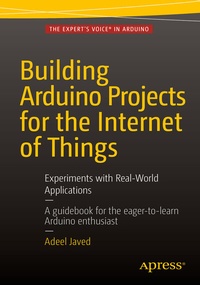 Abbildung von: Building Arduino Projects for the Internet of Things - Apress