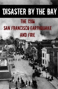 Enlarge image Cover: Disaster By the Bay - Golgotha Press, Inc.