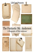Cover: The Fantastic Mr. Anderson - Golgotha Press, Inc.