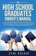 Cover: The High School Graduates Owner's Manual - HSG Media, Inc.