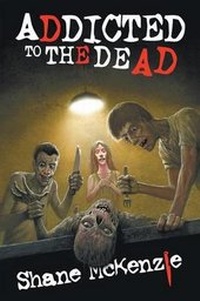 Enlarge image Cover: Addicted to the Dead - Dark Regions Press