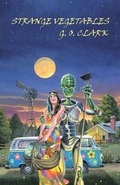 Cover: Strange Vegetables - Dark Regions Press