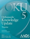 Cover: Orthopaedic Knowledge Update: Trauma 5 - American Academy of Orthopaedic Surgeons