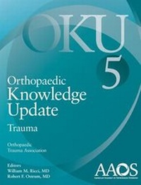 Enlarge image Cover: Orthopaedic Knowledge Update: Trauma 5 - American Academy of Orthopaedic Surgeons