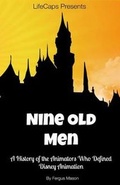 Cover: Disney's Nine Old Men - Golgotha Press, Inc.