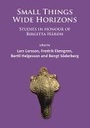 Cover: Small Things - Wide Horizons - Archaeopress Archaeology