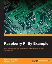 Enlarge image Cover: Raspberry Pi By Example - Packt Publishing
