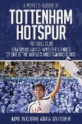 Cover: A People's History of Tottenham Hotspur Football Club - Pitch Publishing Ltd