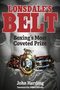 Enlarge image Cover: Lonsdale's Belt - Pitch Publishing Ltd