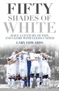 Cover: Fifty Shades of White - Pitch Publishing Ltd