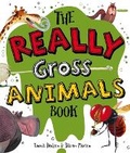 Cover: The Really Gross Animals Book - Templar Publishing