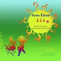 Cover: The Story of Tusu Elixir - Snowflake Books Ltd
