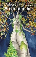 Cover: Breadcrumbs - Indigo Dreams Publishing