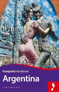 Abbildung von: Argentina - Footprint Travel Guides