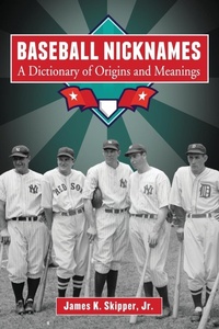 Abbildung von: Baseball Nicknames - McFarland & Co Inc