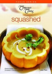 Abbildung von: Squashed - Company's Coming Publishing Ltd ,Canada