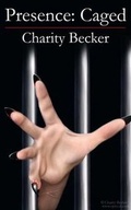 Cover: Presence Caged - Blysster Press