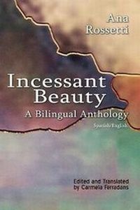 Abbildung von: Incessant Beauty - A Bilingual Anthology (Bilingual: Spanish/English) - 2Leaf Press