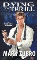 Cover: Dying for a Thrill - MLR Press