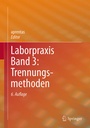 Cover: Laborpraxis Band 3: Trennungsmethoden - Springer