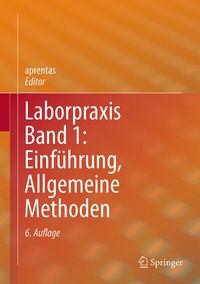 Abbildung von: Laborpraxis Band 1: Einführung, Allgemeine Methoden - Springer