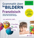 Cover: PONS Grammatik &uuml;ben in Bildern Franz&ouml;sisch - PONS Langenscheidt
