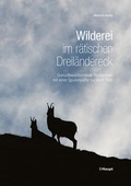 Cover: Wilderei im r&auml;tischen Dreil&auml;ndereck - Haupt Verlag