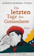 Cover: Die letzten Tage des Comandante - Nagel & Kimche