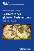 Cover: Geschichte des globalen Christentums - Kohlhammer