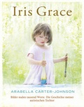 Cover: Iris Grace - Ehrenwirth