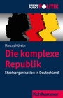 Bild: Die komplexe Republik - Kohlhammer
