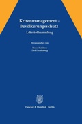Cover: Krisenmanagement - Bev&ouml;lkerungsschutz. - Duncker & Humblot
