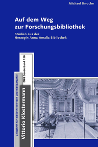Abbildung von: Auf dem Weg zur Forschungsbibliothek - Vittorio Klostermann Verlag