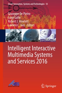 Enlarge image Cover: Intelligent Interactive Multimedia Systems and Services 2016 - Springer